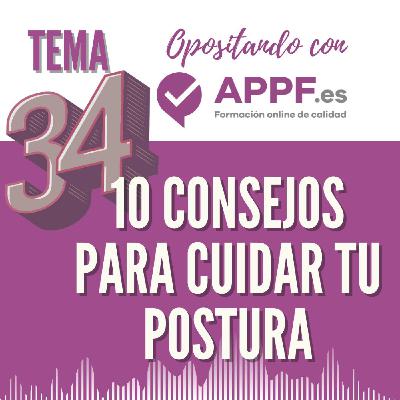 Tema 34   10 Consejos para cuidar tu postura opositando