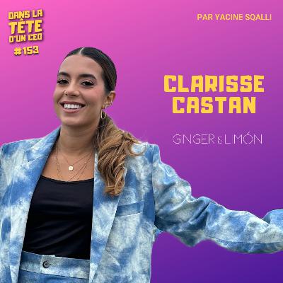 Netflix a fait une série sur elle - Clarisse Castan (Ginger and Limón)