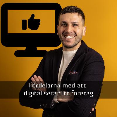 Fördelar med att digitalisera företaget
