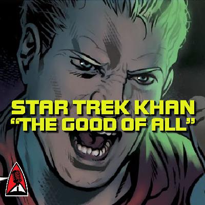 Remeras Rojas S07E33 - Reseña de Star Trek Khan, el podcasteatro - Episodio 6 "The good of all" Remeras Rojas S07E33 - Reseña de Star Trek Khan, el podcasteatro - Episodio 6 "The good of all"