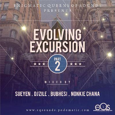Evolving Excursion(Part 2) mixed by Sueyen
