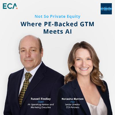 Season 2 Episode 13: Where PE-Backed GTM Meets AI