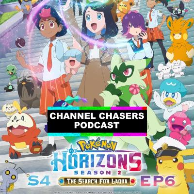 Channel Chasers S4 EP 6 Pokémon Horizons Season 2 Review Channel Chasers S4 EP 6 Pokémon Horizons Season 2 Review