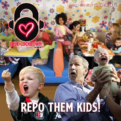 REPO THEM KIDS | BAD PARENTING 101