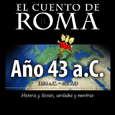 El año 43 a.C. en 300 segundos El año 43 a.C. en 300 segundos