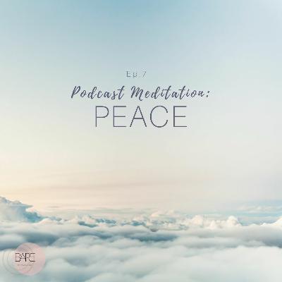 Faithcast: Peace Meditation final