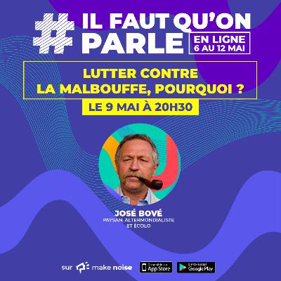 Lutter contre la malbouffe, pourquoi ? - José Bové