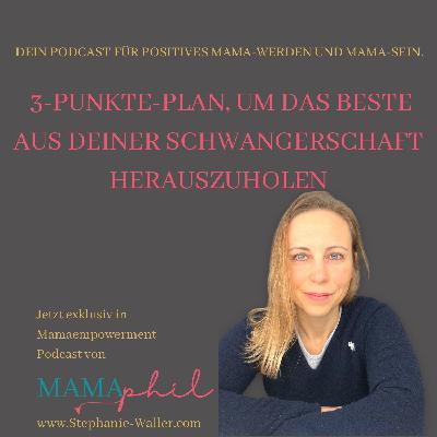 3-Punkte-Plan, um das Beste für deine Schwangerschaft herauszuholen 3-Punkte-Plan, um das Beste für deine Schwangerschaft herauszuholen