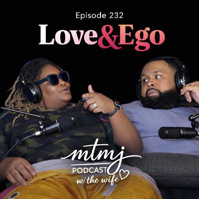 Love & Ego | Episode 232