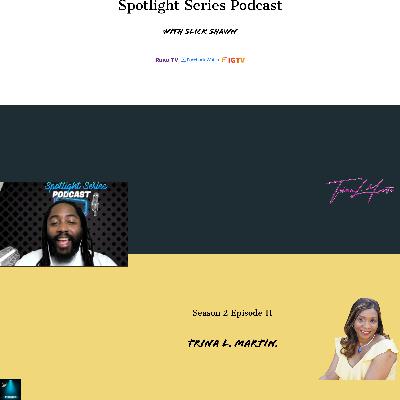 S2 Ep 11 Trina L Martin