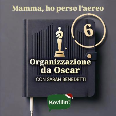 S6E1 Mamma ho perso l’aereo: Difendersi dal caos natalizio con trappole creative e spirito organizzato