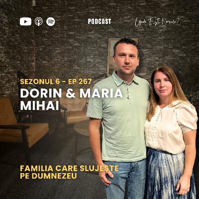 267. Familia Mihai despre cum poti sluji Domnului in familie 267. Familia Mihai despre cum poti sluji Domnului in familie