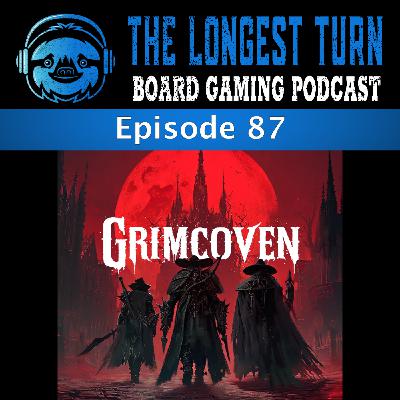 Episode 87: Grimcoven