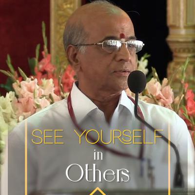 See Yourself in Others | Prof. Gangadhara Sastry