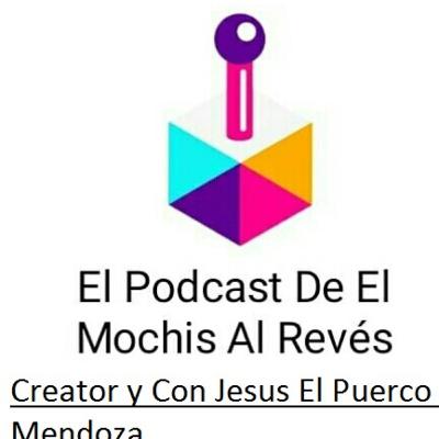 El Podcast De El Mochis Al Revés Presenta El día Del Padre Y Un Tema Nuevo