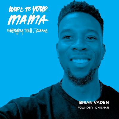 Ep 201 How Web3 Empowers Black & Brown Communities: Brian V of Ohnahji U