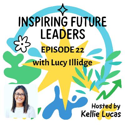 Episode Twenty-Two: The One with Lucy Illidge