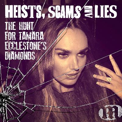 The Hunt for Tamara Ecclestone's Diamonds | The Heist