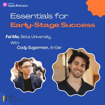 Beta x Antler: Essentials for Early-Stage Success