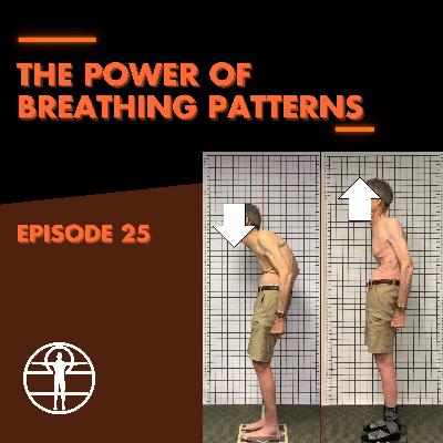 E25: The Power of Breathing Patterns