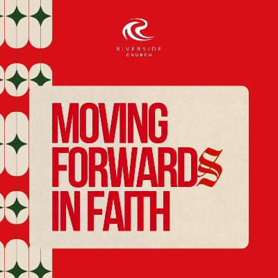 Moving Forwards in Faith — Judy Moore (4 January 2026)