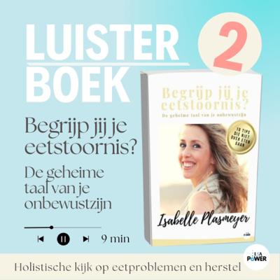 Aflevering 2 luisterboek “Begrijp jij jouw eetstoornis?”
