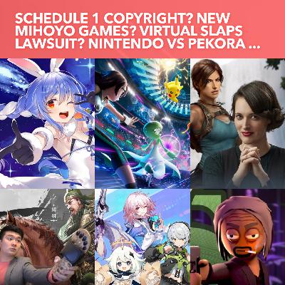 S3EP07: New Mihoyo Games Revealed by Job posting? Schedule 1 Copyright? Nintendo Warns Pekora, Game Sued due to Virtual Slaps? Amazon Tomb Raider Cancelled and more