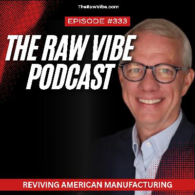 Reviving American Manufacturing: Rebuilding a Stronger Economy