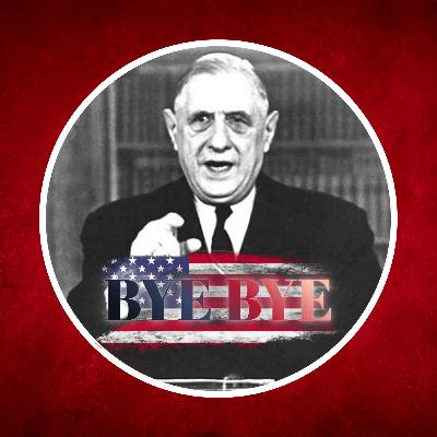 1966 : Quand De Gaulle a imposé aux États-Unis de quitter la France (et vite) !
