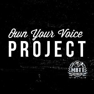 Ep. 5: #OWNYOURVOICEPROJECT