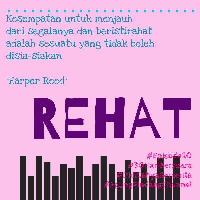 REHAT #Episode20 #30HariBersuara #DidiCahyaBercerita #AgungPindangChannel REHAT #Episode20 #30HariBersuara #DidiCahyaBercerita #AgungPindangChannel