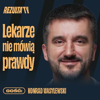 Patologie w systemie opieki zdrowotnej. Od środka | dr Konrad Wasylewski