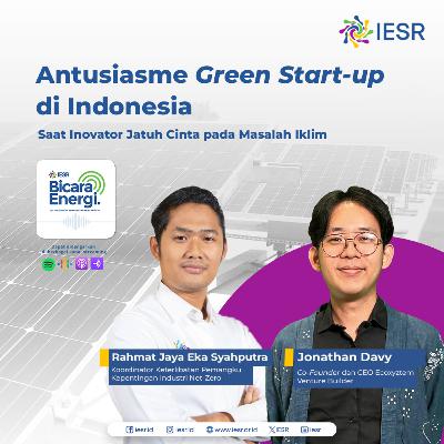 Antusiasme Green Startup di Indonesia: Saat Inovator Jatuh Cinta pada Masalah Iklim