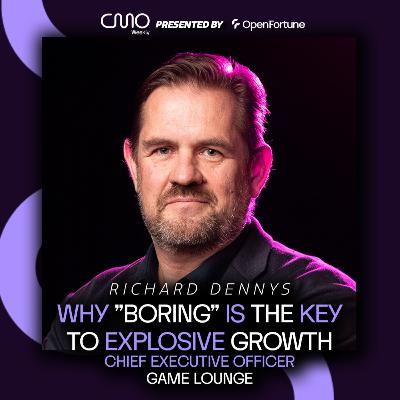 Richard Dennys of Game Lounge: Why "Boring" is the Key to Explosive Growth