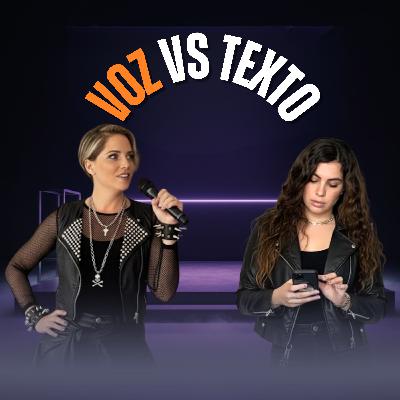 Texto vs. Voz