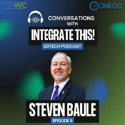 Leadership, Licensure & the Future of EdTech | Dr. Steven Baule on Building Better Schools Leadership, Licensure & the Future of EdTech | Dr. Steven Baule on Building Better Schools