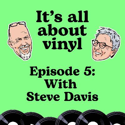 EP05: Snooker legend Steve Davis chats with Mark about kosmische music, selling and buying vinyl. And floorboards EP05: Snooker legend Steve Davis chats with Mark about kosmische music, selling and buying vinyl. And floorboards