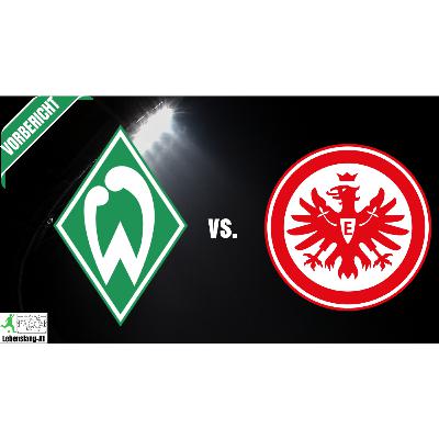 Werder Bremen - News & Aktuelles 15.01.2026 | Vorschau | Werder vs. Frankfurt | 18. Spieltag