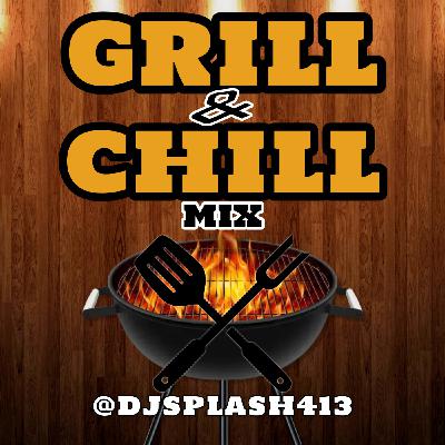 GRILL & CHILL (CLEAN) GRILL & CHILL (CLEAN)