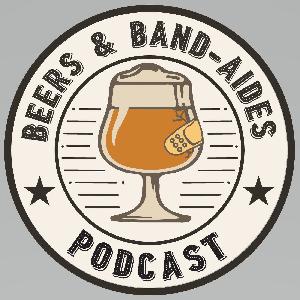 Welcome to the Beers & Band-Aides Episode 1 Welcome to the Beers & Band-Aides Episode 1