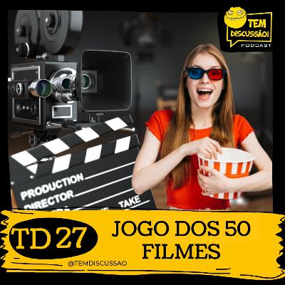 TD 27 - Jogo dos 50 filmes
