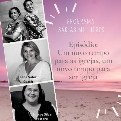 Novo tempo para as igrejas, novo tempo de ser igreja