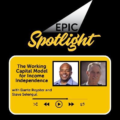 Steve Selengut: The Working Capital Model for Income Independence