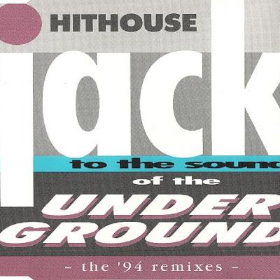Hithouse - Jack To The Sound Of The Underground (´94 Remix Version))