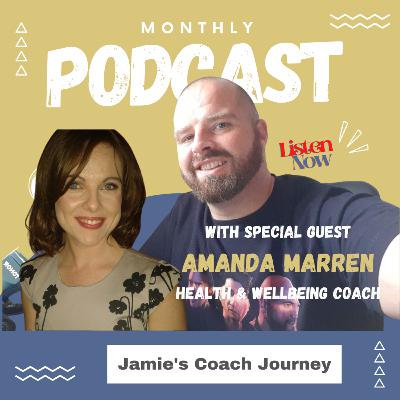 Jamie's Coach Journey with Health & Wellbeing Coach, Amanda Marren Jamie's Coach Journey with Health & Wellbeing Coach, Amanda Marren