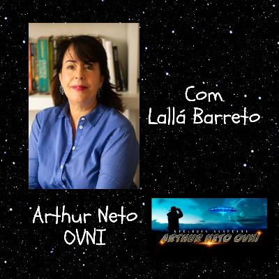 Entrevista com a Ufóloga Lallá Barreto e suas experiências com o Grupo Ufologia Amazônica