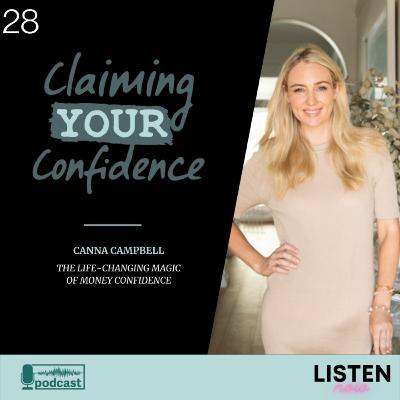 The Life-Changing Magic of Money Confidence with Canna Campbell The Life-Changing Magic of Money Confidence with Canna Campbell