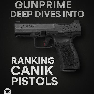 Ranking Canik Pistols