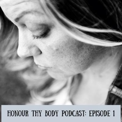 Honour Thy Body