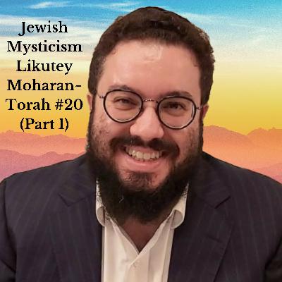 🔥Jewish Mysticism | Likutey Moharan Torah #20 (Part 1) | "The Nine Rectifications" | קבלה ומודעות מוהרן כ🔥 🔥Jewish Mysticism | Likutey Moharan Torah #20 (Part 1) | "The Nine Rectifications" | קבלה ומודעות מוהרן כ🔥